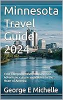 Algopix Similar Product 3 - Minnesota Travel Guide 2024 Your