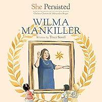 Algopix Similar Product 8 - She Persisted Wilma Mankiller She