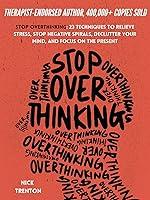 Algopix Similar Product 2 - Stop Overthinking 23 Techniques to