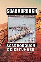 Algopix Similar Product 17 - SCARBOROUGH REISEFHRER 2024