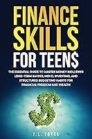 Algopix Similar Product 4 - Finance Skills for Teens The Essential