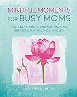 Algopix Similar Product 5 - Mindful Moments for Busy Moms Daily