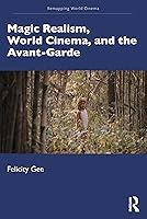 Algopix Similar Product 13 - Magic Realism World Cinema and the