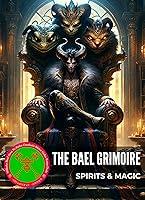 Algopix Similar Product 18 - Grimoire of Bael Spells  Rituals for