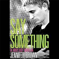 Algopix Similar Product 10 - Say Something: A Hate List Novella