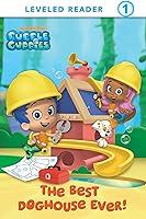 Algopix Similar Product 15 - The Best Doghouse Ever! (Bubble Guppies)