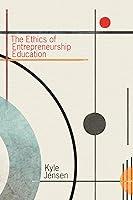 Algopix Similar Product 16 - The Ethics of Entrepreneurship Education