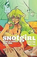 Algopix Similar Product 2 - Snotgirl Volume 1: Green Hair Don't Care
