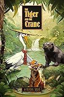 Algopix Similar Product 7 - The Tiger and the Crane a legend of