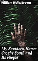 Algopix Similar Product 3 - My Southern Home Or the South and Its