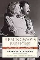 Algopix Similar Product 12 - Hemingways Passions His Women His