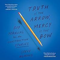 Algopix Similar Product 2 - Truth Is the Arrow Mercy Is the Bow A