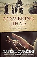 Algopix Similar Product 14 - Answering Jihad: A Better Way Forward