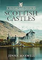 Algopix Similar Product 1 - A History and Guide to Scottish Castles