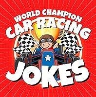 Algopix Similar Product 6 - World Champion Car Racing Jokes for