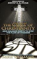 Algopix Similar Product 8 - The Cult of Christianity How Religion