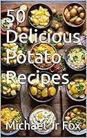 Algopix Similar Product 3 - 50 Delicious Potato Recipes