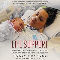 Algopix Similar Product 18 - Life Support Surviving GuillainBarre