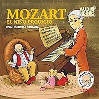 Algopix Similar Product 14 - Mozart El Nino Prodigo Una Historia