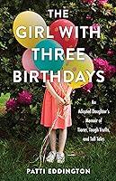 Algopix Similar Product 8 - The Girl with Three Birthdays An