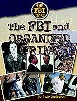 Algopix Similar Product 8 - The FBI and Organized Crime (FBI Story)