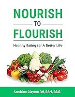 Algopix Similar Product 4 - Nourish to Flourish Healthy Eating For