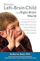 Algopix Similar Product 20 - Raising a LeftBrain Child in a