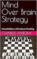 Algopix Similar Product 20 - Mind Over Brain Strategy  Short