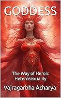 Algopix Similar Product 8 - GODDESS The Way of Heroic