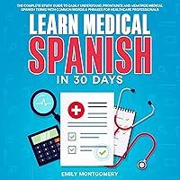 Algopix Similar Product 5 - Learn Medical Spanish in 30 Days The