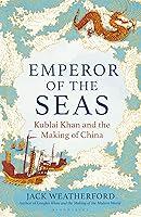 Algopix Similar Product 7 - Emperor of the Seas Kublai Khan and