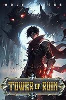 Algopix Similar Product 18 - Tower of Ruin A LitRPG Adventure