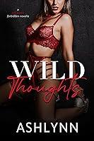 Algopix Similar Product 6 - Wild Thoughts (Depraved Desires Book 1)