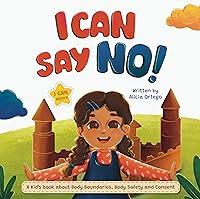 Algopix Similar Product 13 - I Can Say NO A Kids book about Body