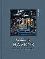 Algopix Similar Product 5 - Let There Be Havens An Invitation to