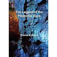 Algopix Similar Product 14 - The Legend of the Pikesville Cave