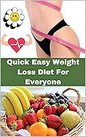 Algopix Similar Product 17 - Quick Easy Weight Loss Diet For Everyone