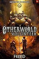 Algopix Similar Product 7 - Otherworld Volunteer A LitRPG