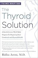 Algopix Similar Product 12 - The Thyroid Solution Third Edition A