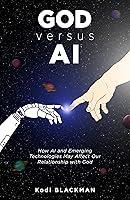 Algopix Similar Product 2 - God versus AI How AI and Emerging