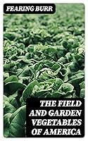 Algopix Similar Product 18 - The Field and Garden Vegetables of