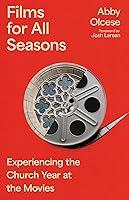 Algopix Similar Product 14 - Films for All Seasons Experiencing the