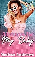 Algopix Similar Product 18 - Always Be My Baby: 90s Dude Series 2