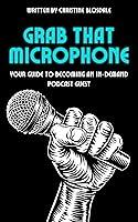 Algopix Similar Product 5 - Grab That Microphone Your Guide to