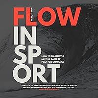 Algopix Similar Product 9 - Flow in Sport How to Master the Mental