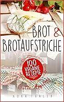 Algopix Similar Product 17 - Brot und Brotaufstriche 100 vegane