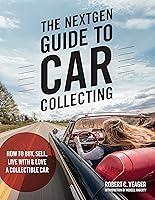 Algopix Similar Product 10 - The NextGen Guide to Car Collecting