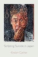 Algopix Similar Product 3 - Scripting Suicide in Japan Volume 5