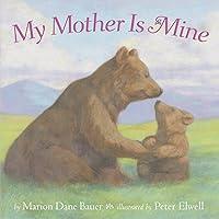 Algopix Similar Product 12 - My Mother Is Mine (Classic Board Books)
