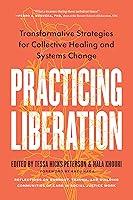 Algopix Similar Product 20 - Practicing Liberation Transformative